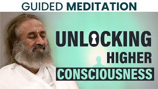 Guided Meditation For Unlocking Higher Consciousness | Gurudev