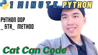 1 Minute Python | OOP __ str__ Method | Cat Can Code