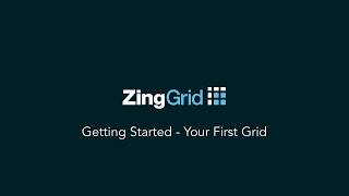 Getting Started with ZingGrid: Your First Grid