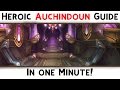 Heroic Auchindoun Guide... in 1 minute!