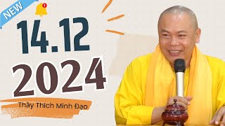 PHÁP THOẠI HAY NHẤT HÔM NAY 14.12.2024 "HƯƠNG THƠM ĐẠO ĐỨC" | Thầy Thích Minh Đạo