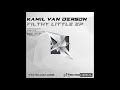 Kamil Van Derson - Filthy Little (Original Mix)