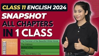 Class 11 English All Chapters 2023-24 | Snapshot All Chapters | Class 11 English