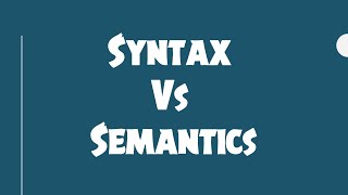 Syntax Vs Semantics @quicknote