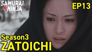 ZATOICHI: The Blind Swordsman Season 3  Full Episode 13 | SAMURAI VS NINJA | English Sub