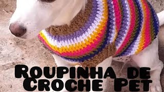 Roupinha de croche Pet tamanho M