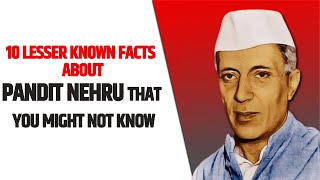 10 lesser known facts about Pandit Nehru that you might not know | Awaz The Voice