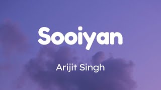 Sooiyan - Lyrics || Arijit Singh \u0026 Chinmayi Sripada || Lyrics Video || SF LYRICS HUB ||