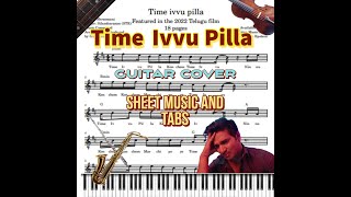 Time Ivvu Pilla 18 Pages Guitar Tabs Sheet Music Telugu 🎸🎹