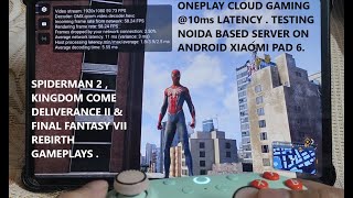 OnePlay Cloud Gaming Noida @10ms Latency Spiderman 2 , Kingdom Come Deliverance 2 & Final Fantasy 7