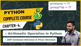 Arithmetic Operators in Python – Addition, Division, Floor Division & More Chapter 4 - Python Course