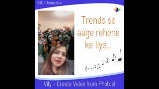 Vily - Create Lyrical Video From Photos | WhatsApp Status | Insta Story #mobileapps #pawriHoRahiHai