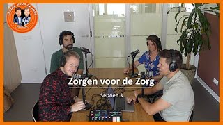 Zorgen voor de Zorg podcast #28 Manager Sanneke Schepman & Projectleider Clemens Streng