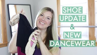 Shoe Update \u0026 New Dancewear!