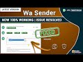 wa sender problem solved | wa sender tool update | wa sender fixed