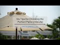 Six Tips for Choosing the Perfect Patio Umbrella