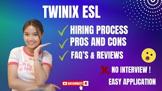 NO INTERVIEW AND EASY APPLICATION |TWINIX ESL