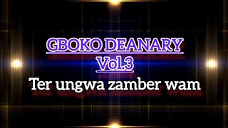 GBOKO DEANARY (VOL.3)