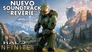 Halo Infinite | NUEVO Soundtrack Oficial - Reverie / Ensueño (Posible Menu Principal)