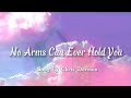 No Arms Can Ever Hold You | Chris Norman (Lyrics)