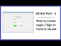 VB.Net Part-5: How to create Login / Sign In Form in vb.net