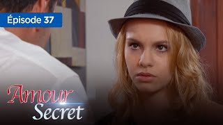 Amour secret... les raisons du coeur Episode 37