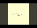 Lullaby Twilight Fragments