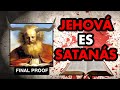 JEHOVÁ Es SATANÁS | La BIBLIA Lo Dice