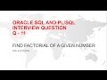 FACTORIAL PROGRAM in PL SQL | INTERVIEW QUESTION