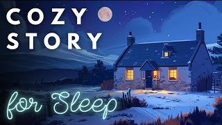 💤A Peaceful Sleepy Story 💤 A Cosy Burns Night Supper in Scotland | Cozy Sleepy Story