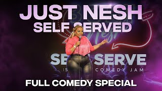 Just Nesh | Self Served FULL Comedy Special