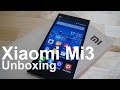 Unboxed: Xiaomi Mi3