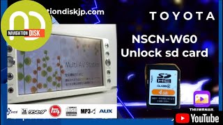 NSCN-W60 and NSCN-W59 Software SD map Card ERC Unlock for All Toyota