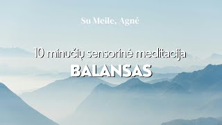 10 Minučių audio sensorinė meditacija | Balansas