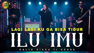 ILU IMU - KALIA SISKA ft SKA 86 | DJ KENTRUNG (UYE tone Official Music Video)