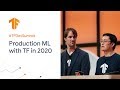 TFX: Production ML with TensorFlow in 2020 (TF Dev Summit '20)