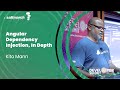 Angular Dependency Injection, In Depth by Kito Mann