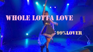 99%Lover 『Whole Lotta Love』at　六本木unravel Tokyo　2022.12.30