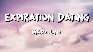 Madelline - Expiration Dating (Lyrics)