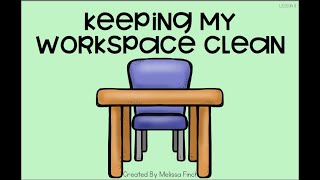Behavior Basics: Keeping My Workspace Clean