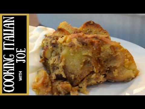Tuscan Style Bread Pudding Cooking Italian with Joe Tuscan Style Bread Pudding Cooking Italian with Joe
