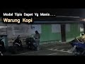 Modal Tipis Dapet Yg Manis...!!Warung Kopi