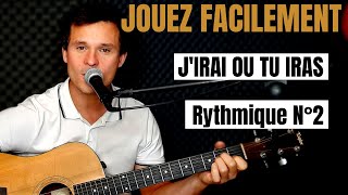 JOUEZ FACILEMENT J'irai ou tu iras - Goldman \u0026 Céline Dion à la guitare