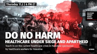 Do No Harm: Healthcare under siege and apartheid