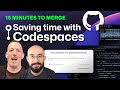 15 Minutes to Merge: Writing code without the setup with GitHub Codespaces