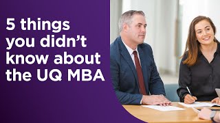 5 things you didn't know about the UQ MBA