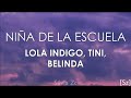 tini lola indigo belinda niña de la escuela letra