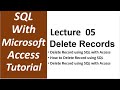 SQL with Microsoft Access 2016 | Delete Record from Table Microsoft Access SQL | Delete Query - 05