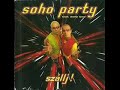 soho party mozgasd meg a testem