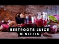 7 Beetroots Juice Benefits : Why Beetroots Juice is so Beneficial For Health ?